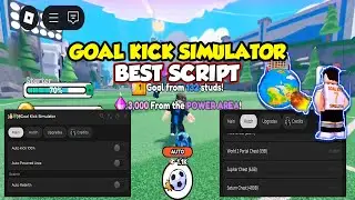 NEW Goal Kick Simulator Script | Auto Kick 100%, Auto Powered Area, Auto Rebirth, Auto Hatch NO KEY