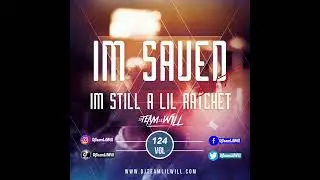 DjTeamLilWill | Vol 124 | A City Built four Square & Ice Cream Paint Job Mash Up