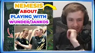 Nemesis About Playing With WUNDER and JANKOS and UPSET 👀