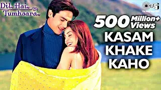 Kasam Khake Kaho | Dil Hai Tumhaara Song | Alka Yagnik, Kumar Sanu | Preity Zinta, Arjun Rampal