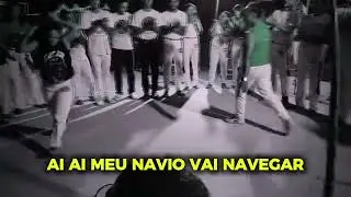 Ai ai, Meu navio vai navegar, nas águas doce, agua de sal | Capoeira Music
