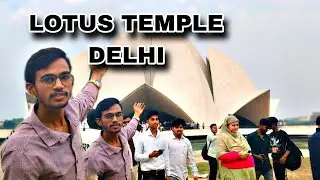 LOTUS TEMPLE DELHI 😱 VLOG 💯 #shravanvlogstudio #lotustemple #delhivlog