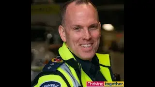 Thriving Together - Paul, Ottawa Paramedic Services