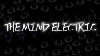 The Mind Electric | Preview 1 | Geometry Dash showcase