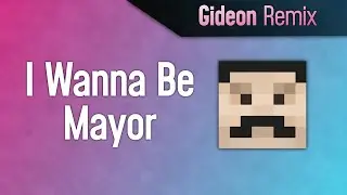 I Wanna Be Mayor- Original Song |Hermitcraft|