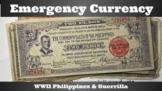 WWII Emergency Currency - Philippines & Guerrilla
