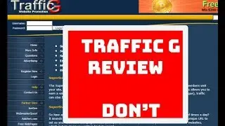 Traffic G Review Don't Join Until You See My Telling Review!