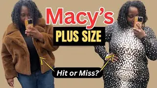 Примерка одежды больших размеров в Macy&rsquo;s | Удачный выбор или нет?