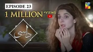 Daasi Episode 23 HUM TV Drama 17 February 2020