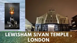 Lewisham Sivan Temple, LONDON
