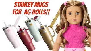 Official Stanley Mini Mugs Key Chains/ Bag Charms/ Ornaments R in Stock! AG American Girl 18&rdquo; Dolls