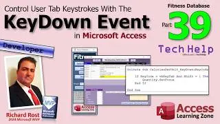 Use the KeyDown Event to Control User Tab Keystrokes in Microsoft Access - Fitness Part 39