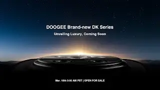 DOOGEE Brand-new DK Series | Unveiling Luxury, Coming Soon