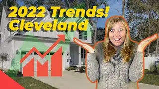 Must know Cleveland Housing Market Trends for 2022