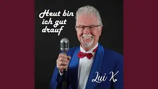 Heut bin ich gut drauf