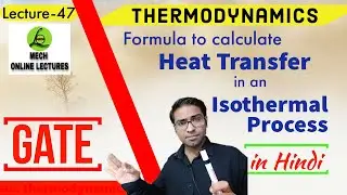 Formula to calculate heat transfer in an Isothermal Process | Thermodynamics@MechOnlineLectures
