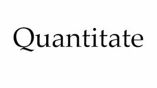 How to Pronounce Quantitate