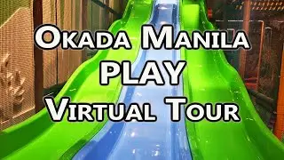Okada Manila PLAY | Indoor Playground Virtual Tour
