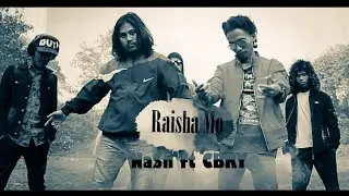Raisha Mo - Na$h ft CBRY || New  Official Rap Song Video
