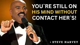 Steve Harvey Motivational Speech || Stop Chasing—He Still Thinks About You 👑✨ ||