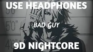9D Nightcore - bad guy