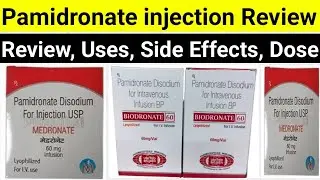 Pamidronate injection - pamidronate injection uses - Side Effects, Dose, warning 