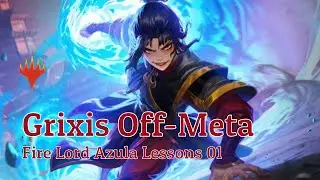 Grixis Lessons Standard MTG | Epic Bolas Saga Season 02 Episode 02: Azula | Off-Meta Deck