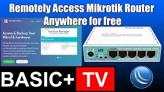 How to Remotely Access Mikrotik Router Anywhere for free