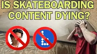 WHAT IS HAPPENING WITH YOUTUBE SKATEBOARDING CONTENT CREATORS?