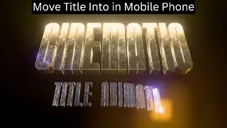 How to Make Movie Title Intro in Mobile | Easy Cinematic Title Animation (No PC Needed!)