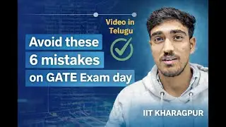 GATE Exam Day Toppers strategy || Bonus Tips by IIT Kharagpur|| Last minute message || Don't miss it
