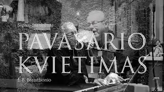 Sigitas Stankūnas „Pavasario kvietimas” (ž. B. Brazdžionio)