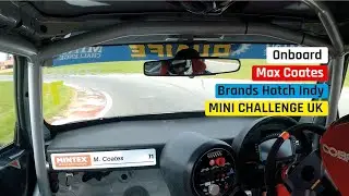 Onboard with Max Coates at Brands Hatch Indy | MINI CHALLENGE UK