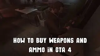 How to Buy Weapons and Ammo - GTA 4 (Grand Theft Auto IV)