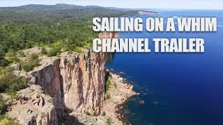 Leaving the Snow for the Sun - Sailing On a Whim (Channel Trailer)