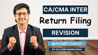 Return filing Revision | May/Sep/Jan'27 | Inter | CA Vardhaman Daga