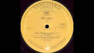 THE PLAYERS ASSOCIATION - Turn The Music Up! [HQ]