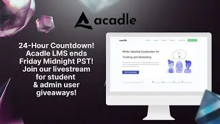 Welcome to the 4th episode of the Acadle LMS Show! New features, giveaways, & announcements!