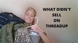 WHAT DIDN'T SELL ON THREDUP MY RECLAIMED ITEMS