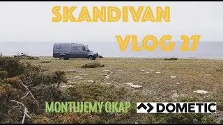 Kamper van od początku - VLOG 27: Montujemy okap Dometic CK-500