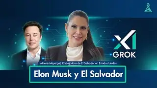 La Relación de Elon Musk con El Salvador | Milena Mayorga
