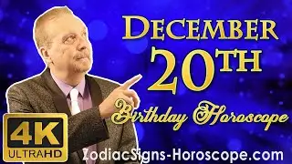 December 20 Zodiac Horoscope and Birthday Personality | December 20th Birthday Personality Analysis