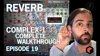 REVERB - COMPLEX-1 COMPLETE WALKTHROUGH, EP. 19
