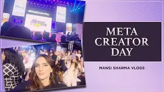 Meta Creator Day | Mansi Sharma Vlogs