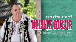 NELUTA BUCUR . Du-te mandro, du-te ma! [Colaj de petrecere]