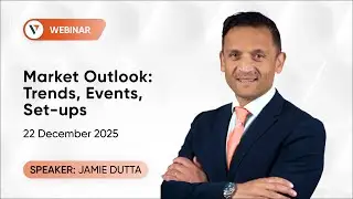 Vantage Markets Webinar | 22 December 2025 - Market Outlook: Trades, Events, Set-ups