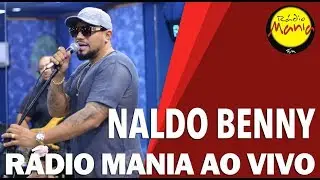 🔴 Radio Mania - Naldo Benny - Bem Simples