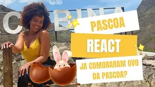 REACT - OVOS DA PÁSCOA CRIATIVOS - Você inovou nesta páscoa?