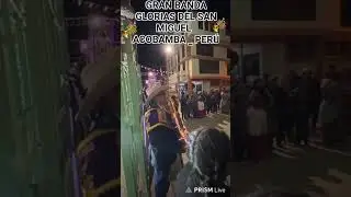Banda Orquesta Internacional Glorias del San Miguel Acobamba_Perú.