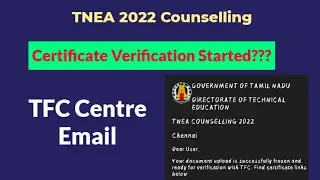 TNEA counselling 2022 Certificate Verification Started??|TFC Centre Email